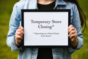 Temporary Store Closing 3.25.20